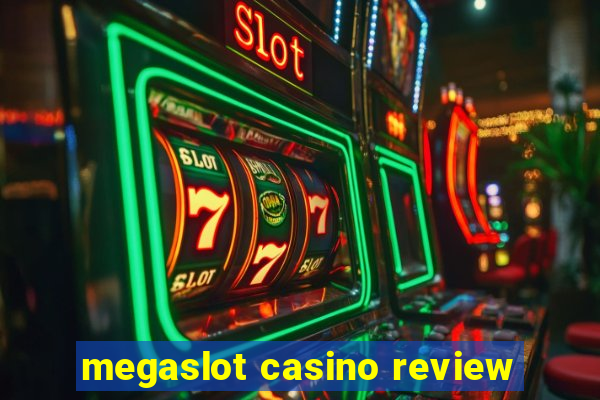 megaslot casino review